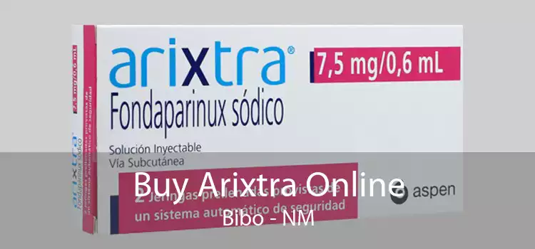 Buy Arixtra Online Bibo - NM