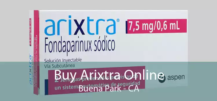 Buy Arixtra Online Buena Park - CA