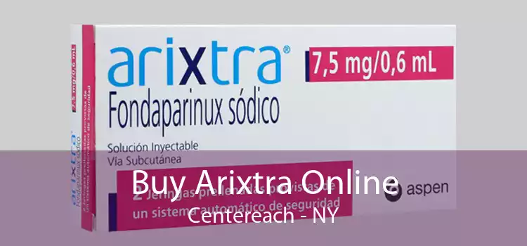 Buy Arixtra Online Centereach - NY