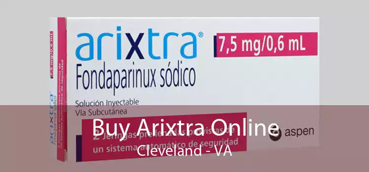 Buy Arixtra Online Cleveland - VA