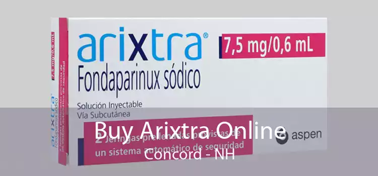 Buy Arixtra Online Concord - NH