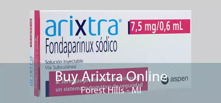 Buy Arixtra Online Forest Hills - MI